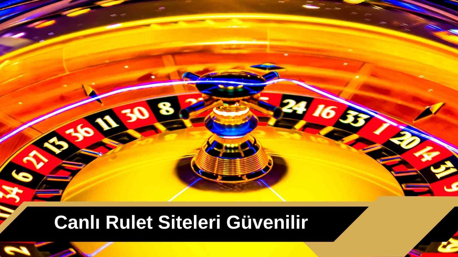 Canlı Rulet Siteleri Güvenilir